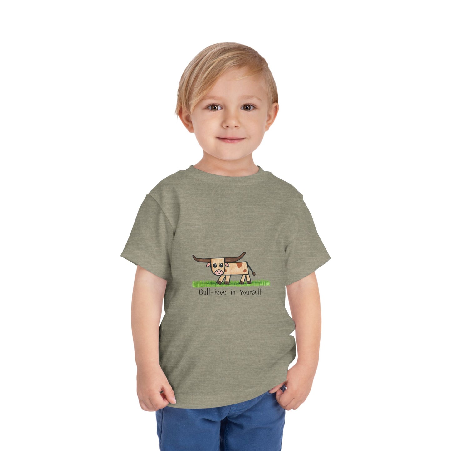 Bull-ieve in Yourself Toddler Tshirt