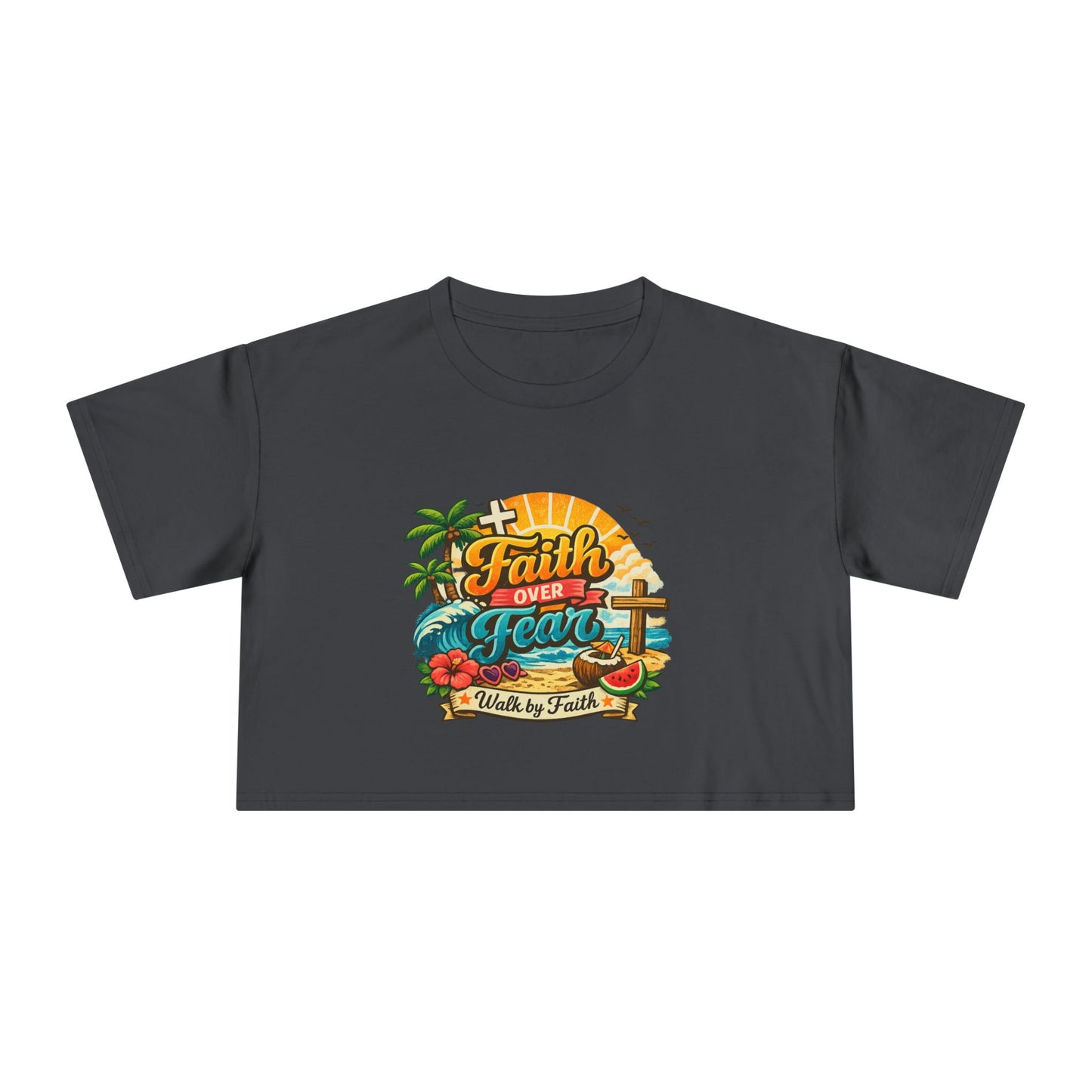 Crop Faith Over Fear – Summer Faith Tee