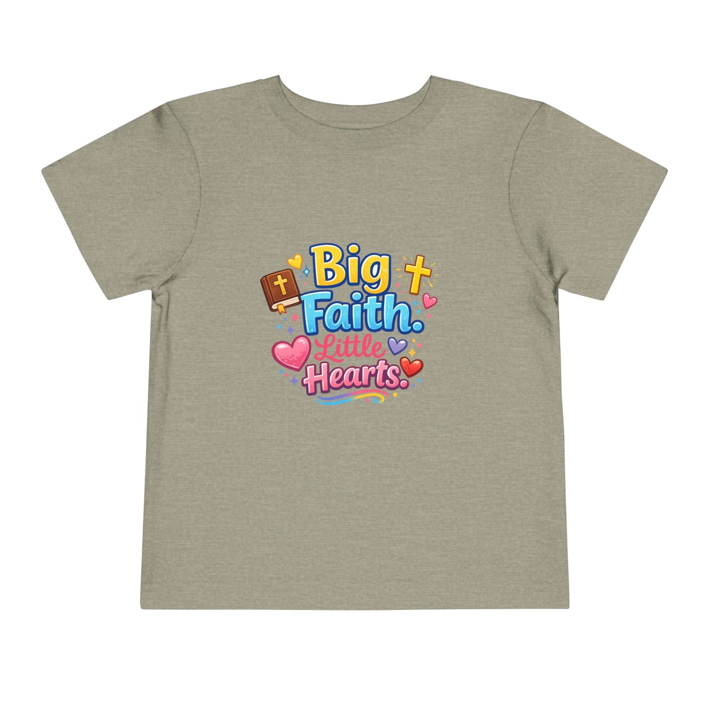 Big Faith Little Hearts Toddler Tshirt