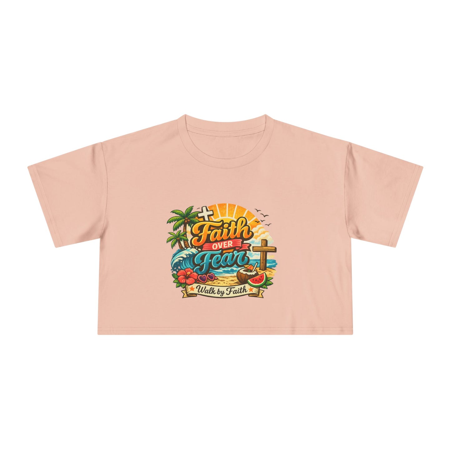 Crop Faith Over Fear – Summer Faith Tee