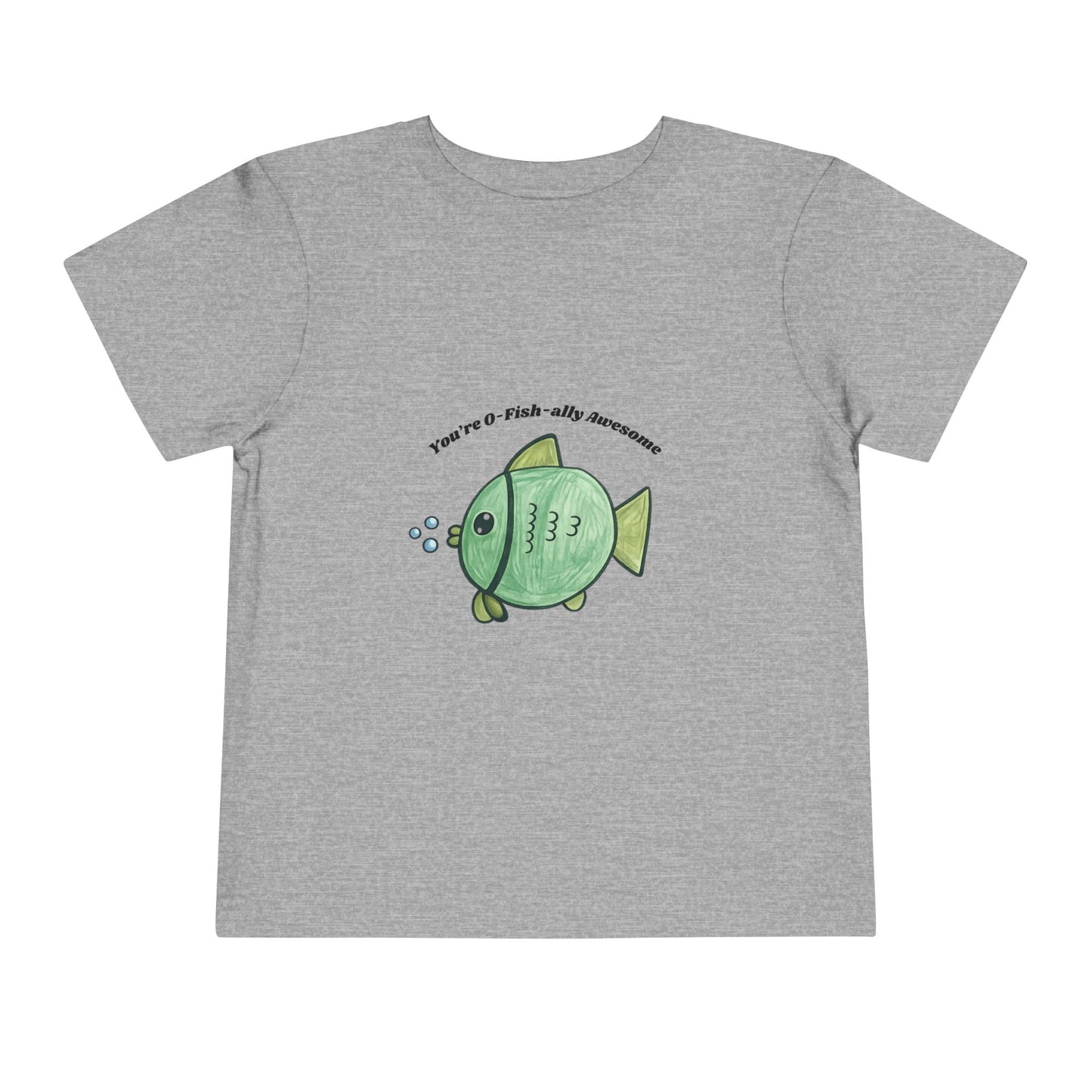 O-Fish-ally Awesome Toddler Tshirt