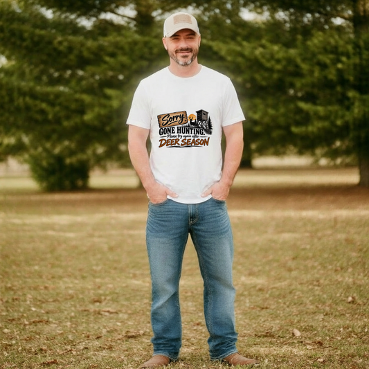 Sorry, Gone Hunting Tshirt