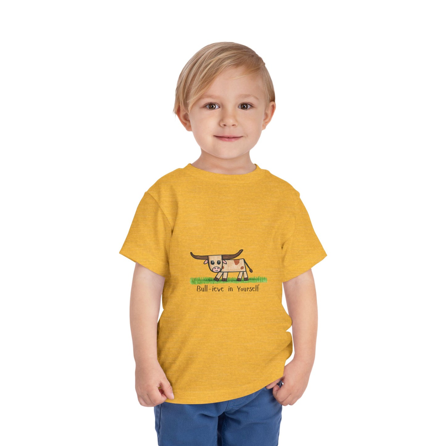 Bull-ieve in Yourself Toddler Tshirt