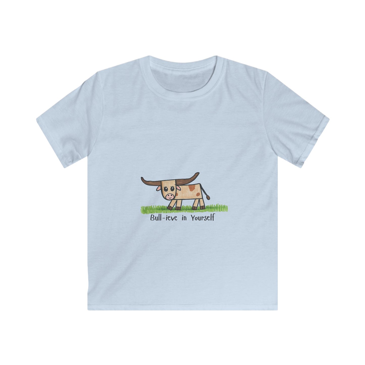Bull-ieve in Yourself  Youth Tshirt