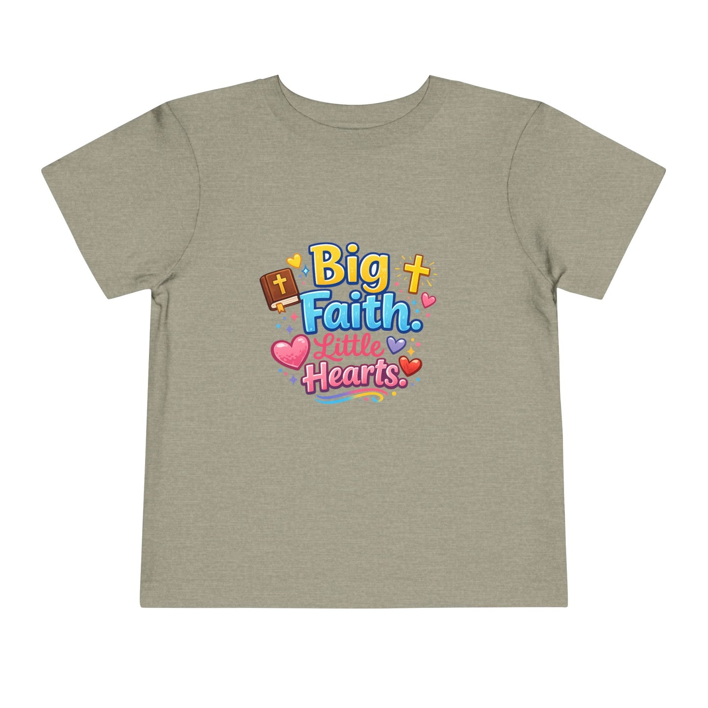 Big Faith Little Hearts Toddler Tshirt