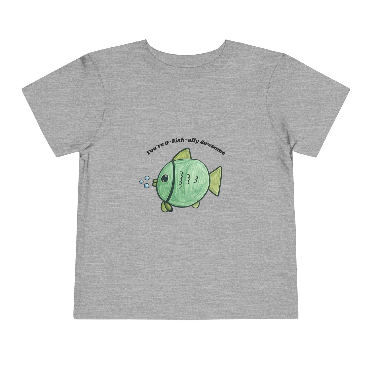 O-Fish-ally Awesome Toddler Tshirt